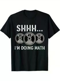 Shhh, I'M Doing Math Fitness Math Fun Weightlifting T-Shirt Comfortable, Casual Short Sleeves, Everyday Wear, All Seasons (Color: Black, size: XXL)